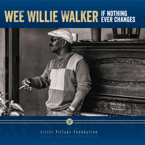 Wee Willie Walker - Little Village Foundation