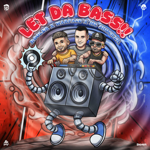 Écouter "LET DA BASS!!" de Rooler