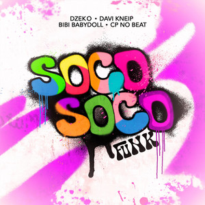 Écouter "Soco Soco (Funk)" de Dzeko