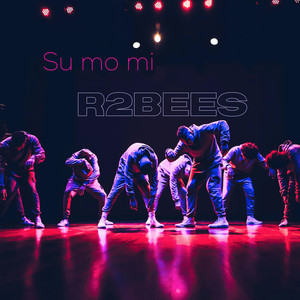Écouter "Su Mo Mi" de R2Bees