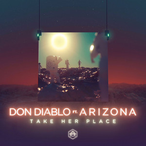 Écouter "Take Her Place" de Don Diablo