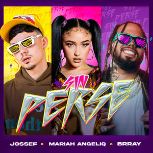 Jossef, Mariah Angeliq, Brray — Sin Perse artwork