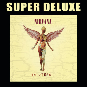 ULTRADISC UTERO IN NIRVANA 洋楽 II Deezer | Nirvana - Edition) (Deluxe Utero In 洋楽