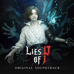 Lies of P: Feel Vinyl - Original Video Game Soundtrack 1x7