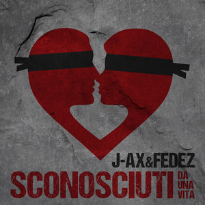 Écouter "Sconosciuti da una vita" de Fedez
