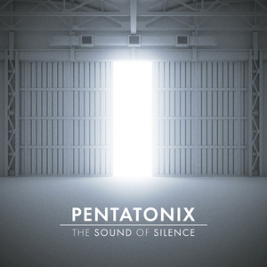 Écouter "The Sound of Silence" de Pentatonix