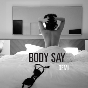 Écouter "Body Say" de Demi Lovato