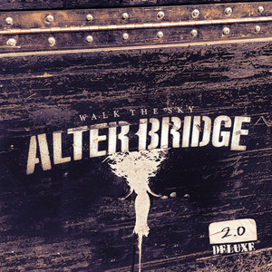 Écouter "Wouldn't You Rather" de Alter Bridge