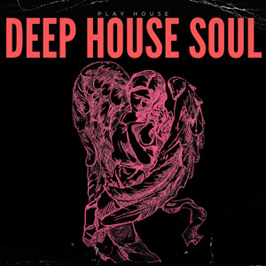 Deep House Soul cover art by Play House