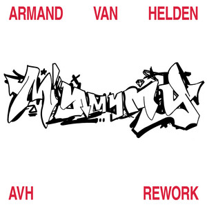 Écouter "My My My - AVH Rework" de Armand Van Helden