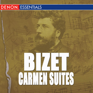 Écouter "Carmen Suite No. 1 (Arr. E. Guiraud for Orchestra): IV. Séguedille" de Georges Bizet