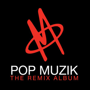 Écouter "Pop Muzik - Steve Osbourne U2 Remix" de M / Robin Scott
