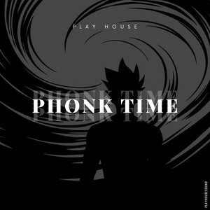 Play House - Phonk Time