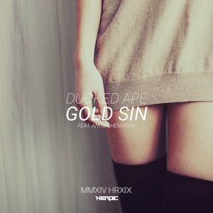 Écouter "Gold Sin - Original Mix" de Ducked Ape