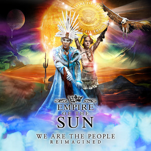 Écouter "We Are The People - southstar Remix" de Empire Of The Sun