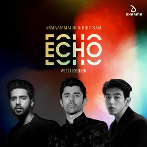 Écouter "Echo" de KSHMR