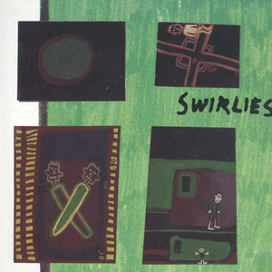Swirlies – What To Do About Them（1992） | Sleep like a pillow