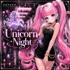 Unicorn Night - nanako | Releases | konanoko.com