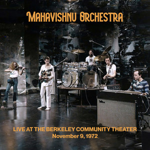 Mahavishnu Orchestra: Live at Berkeley Community Theater November