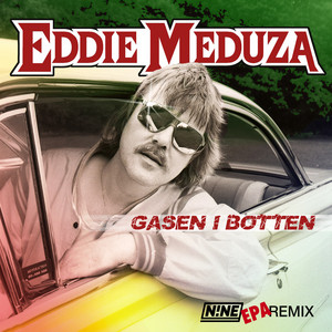 Écouter "Gasen i botten - N!NE EPA Remix" de Eddie Meduza