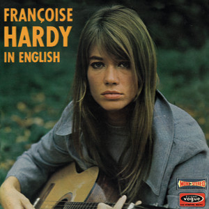 Écouter "All Over the World" de Françoise Hardy
