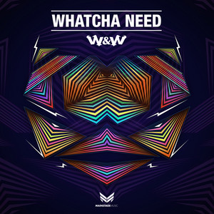 Écouter "Whatcha Need" de W&W