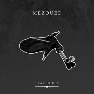Mezoued cover art by Play House