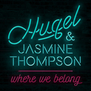 Écouter "Where We Belong" de HUGEL