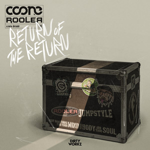 Écouter "Return Of The Return" de Rooler