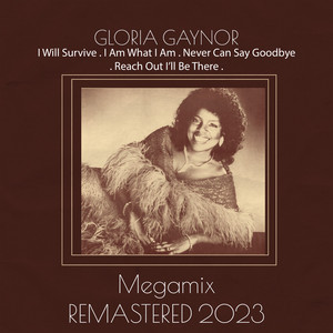 Écouter "Megamix - Re Recording" de Gloria Gaynor