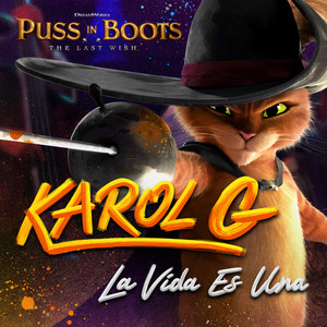 Karol G — La Vida Es Una (From Puss in Boots: The Last Wish artwork