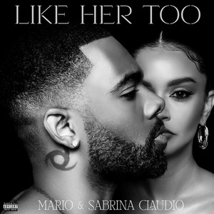 Écouter "Like Her Too" de Mario