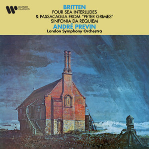 Écouter "Britten: Four Sea Interludes from Peter Grimes, Op. 33a: No. 1, Dawn" de Benjamin Britten