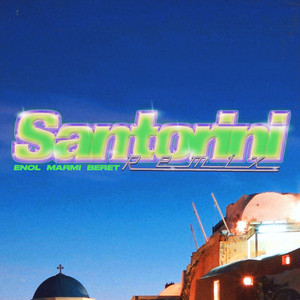 Écouter "SANTORINI REMIX" de Beret
