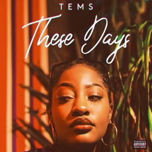 Écouter "These Days" de Tems