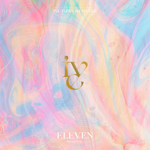 Eleven (Japanese ver.) | IVE Wiki | Fandom