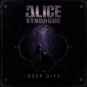 ALICE SYNDROME 1st Digital Single – DEEP DIVE (2026)