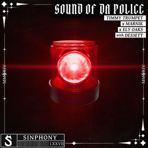 Écouter "Sound of da Police" de Timmy Trumpet