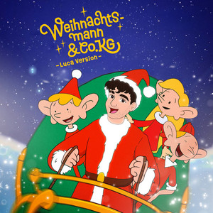 Écouter "Weihnachtsmann & Co. KG - Luca Version" de Beats by Luca