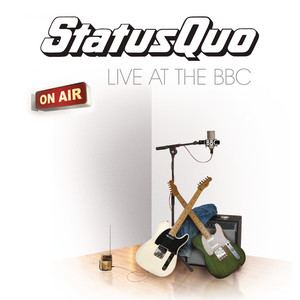 Écouter "You're In The Army Now - Status Quo In Concert" de Status Quo