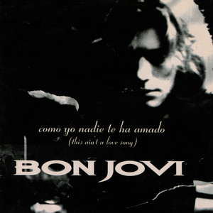 Écouter "Como Yo Nadie Te Ha Amado" de Bon Jovi