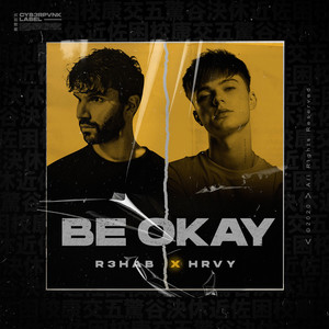 Écouter "Be Okay" de R3HAB