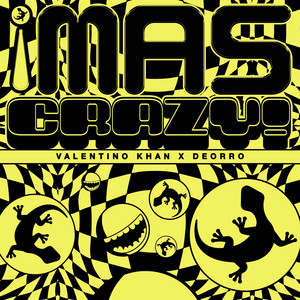 Écouter "¡MAS CRAZY!" de Deorro