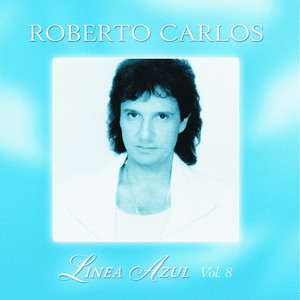 Écouter "Mis Amores" de Roberto Carlos