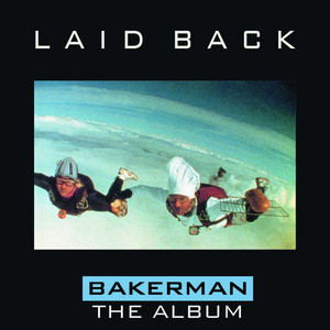 Écouter "Bakerman" de Laid Back
