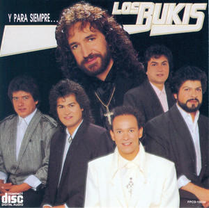 Écouter "Déjale Oír Tu Voz" de Los Bukis