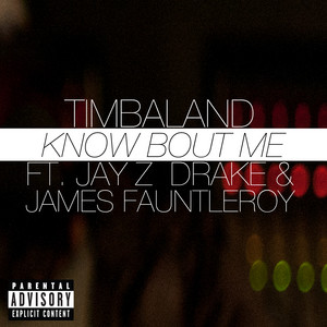 Écouter "Know Bout Me" de Timbaland