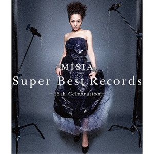 MISIA SUPER BEST RECORDS -15th Celebration- | Jpop Wiki | Fandom