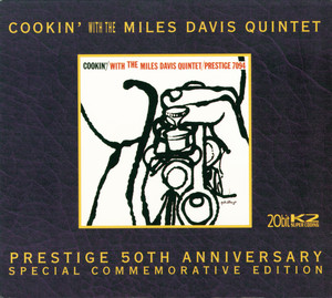 Écouter "My Funny Valentine - From The Album Cookin' With The Miles Davis Quintet" de Miles Davis