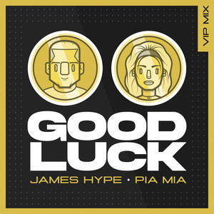 Écouter "Good Luck" de James Hype